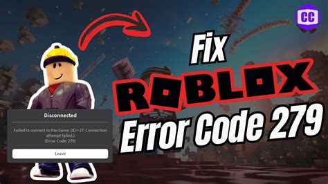 How To Fix Roblox Error Code 279 Easy Roblox Failed To Connect To Game Id 17 Youtube