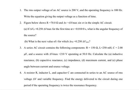 Solved The Rms Output Voltage Of An AC Source Is 200V And Chegg