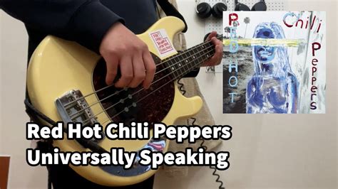 Red Hot Chili Peppers Universally Speaking BASS COVER YouTube