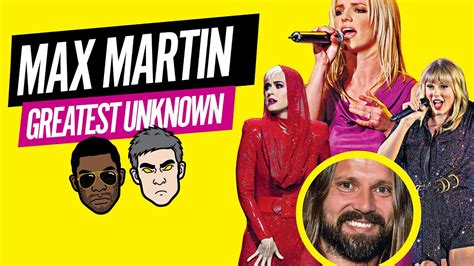 The Greatest Unknown Max Martin Youtube