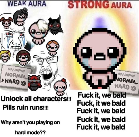 Fuck It We Bald R Bindingofisaacmemes