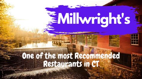 Millwright's in Simsbury : One of the most recommended restaurant in CT - AmazingCT.com