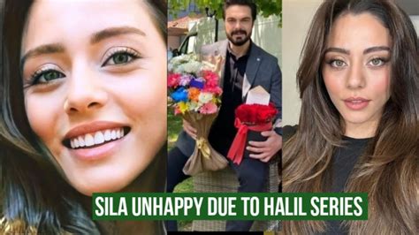 Sila Turkoglu Unhappy Due To Halil Ibrahim Ceyhan Series YouTube