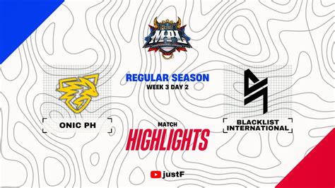 Highlights Onic Vs Blacklist Mpl Ph Season Week Onic Ph Vs