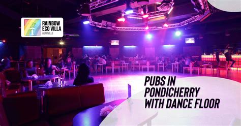 11 Pubs In Pondicherry With Dance Floor | Echo Villa Home Stay