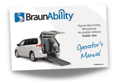 2011-2017 BraunAbility Toyota Sienna Commercial Rear Entry Owner's ...