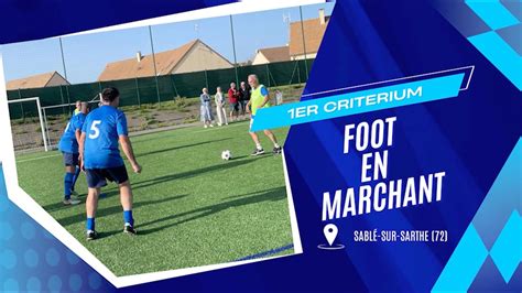 Er Crit Rium Foot En Marchant Youtube