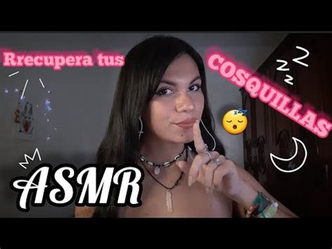 ASMR Recupera tus COSQUILLAS asmr español YouTube