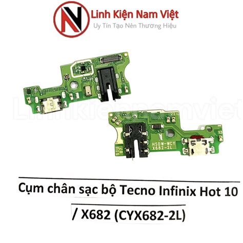 Cụm chân sạc bộ Tecno infinix Hot 10 X682 CYX682 2L