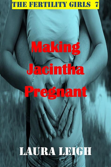 Making Jacintha Pregnant A Taboo Fertile Pregnancy Story The