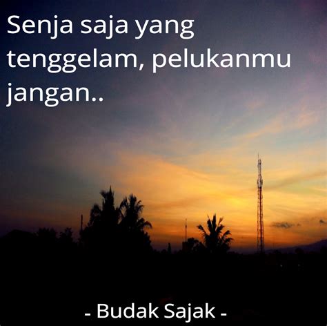 Quotes Senja / Pin on Kutipan / Senja adalah momen yang paling ditunggu ...