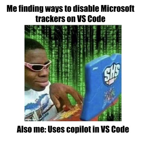 You Ain't Stealing My Data Microsoft · ProgrammerHumor.io