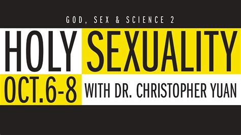 Holy Sexuality Dr Christopher Yuan Youtube