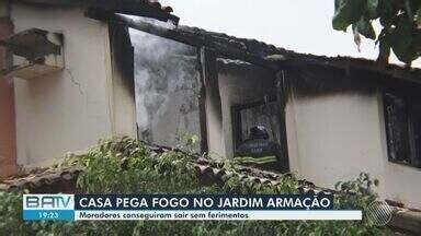 Batv Salvador Destaques Do Dia Casa Pega Fogo No Bairro De Jardim