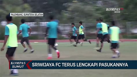 Sriwijaya FC Umumkan Pemain Pemain Anyar Video Dailymotion