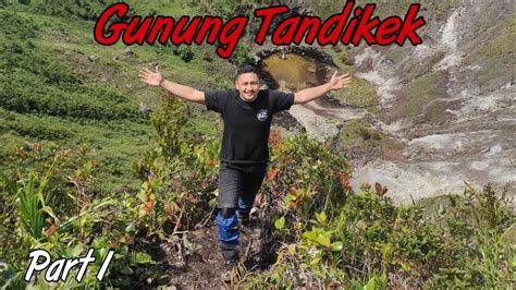 Pendakian Gunung Tandikek 1 Terjebak Hujan Di Jalur Pendakian Youtube