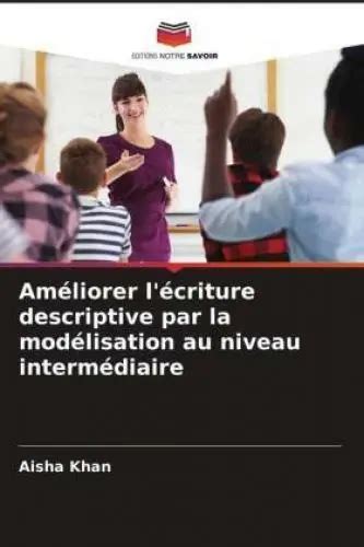 AMÉLIORER L ÉCRITURE DESCRIPTIVE par la modélisation au niveau