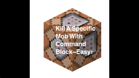 Minecraft How To Kill A Specific Type Of Mob Using Command Blocks