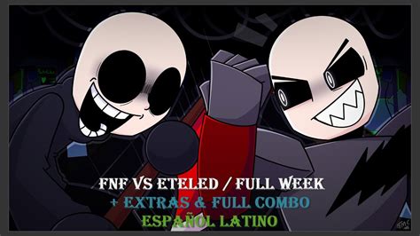 Fnf Vs Eteled Wii Full Week Extras Español Hard Fc Full Combo Youtube