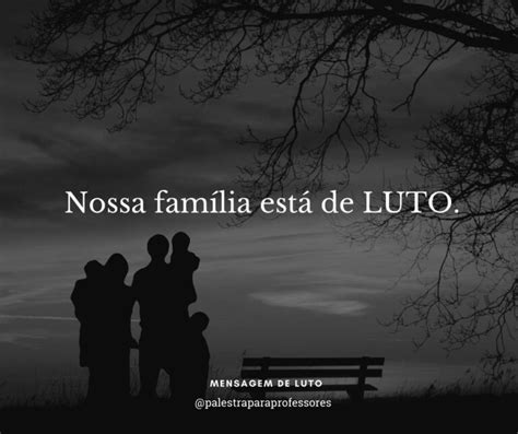 Mensagem De Luto 70 Mensagens De Luto Confortar O Coração Em Luto