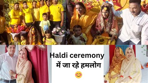 Hamlog Ja Rahe Hai Ammi Ke Myke Haldi Ceremony Me 😊indian Village Vlog