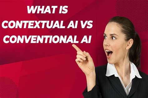 What Is Contextual Ai Vs Conventional Ai Analyseaitools Lets