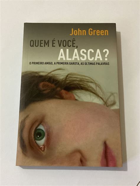 Quem Voc Alasca John Green Livro John Green Usado