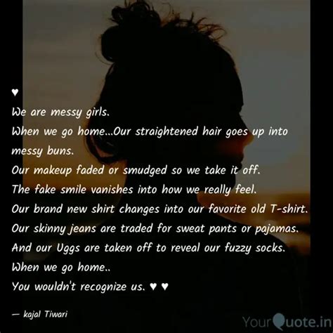 We Are Messy Girls W Quotes Writings By Essence Soul Kt