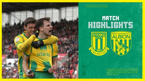 Match Highlights Stoke City V West Bromwich Albion YouTube