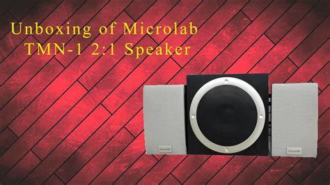 Unboxing Of Microlab Tmn Speaker Youtube