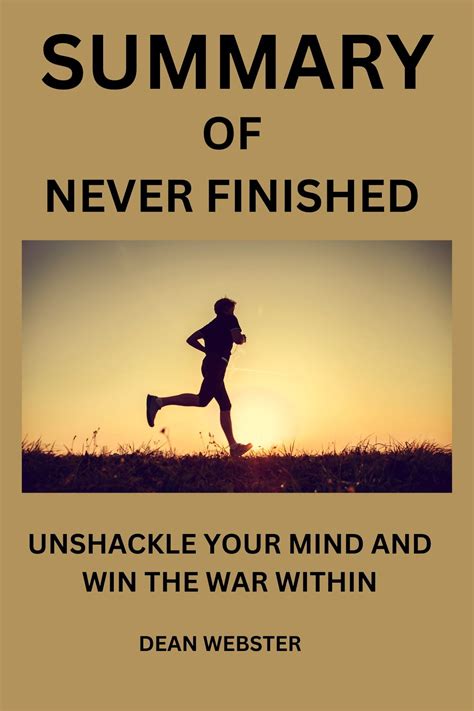 Summary Of Never Finished By David Goggins Unshackle Your 44 OFF