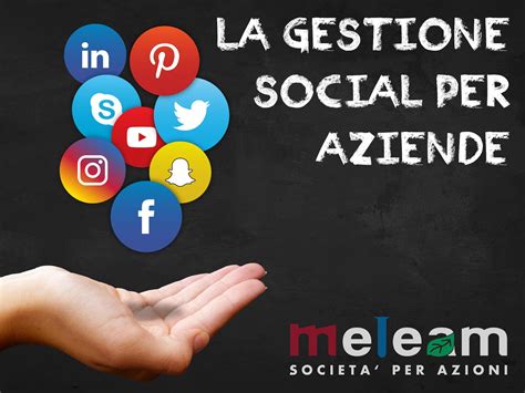 La Gestione Social Per Le Aziende Meleam S P A News