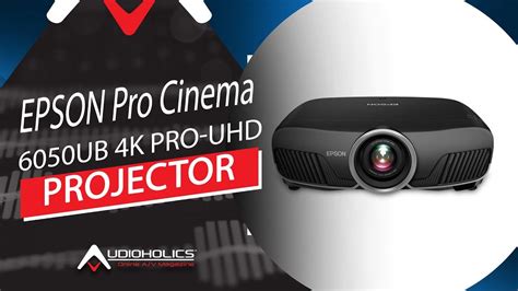 Epson Pro Cinema 6050ub 4k Pro Uhd Projector Youtube