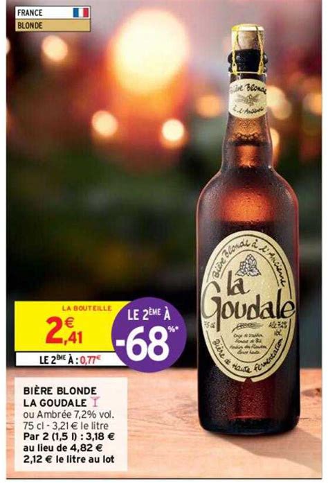 Promo Bi Re Blonde La Goudale Chez Intermarch Icatalogue Fr