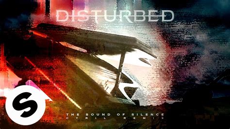 Disturbed The Sound Of Silence Cyril Remix [official Audio