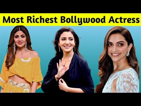 Top Richest Bollywood Actress Top 10 Richest Bollywood Actress 2023