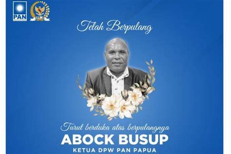 Kabar Duka Mantan Bupati Yahukimo Abock Busup Meninggal Dunia