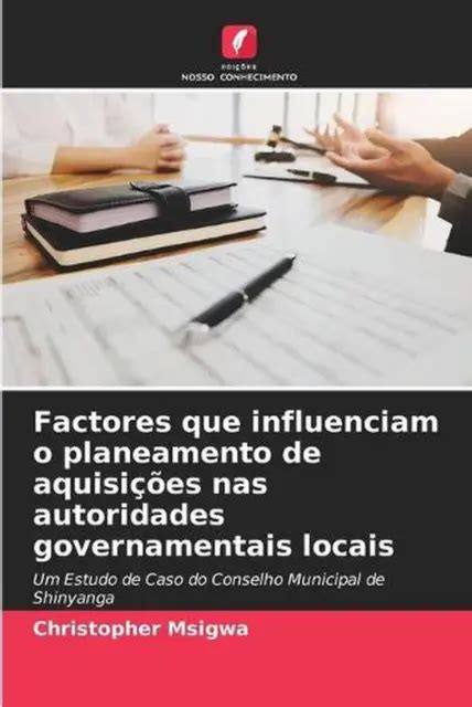 FACTORES QUE INFLUENCIAM O Planeamento De Aquisicoes Nas Autoridades