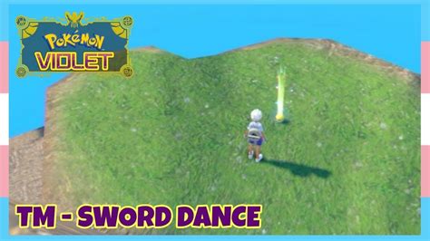 Where To Find Tm Swords Dance In Pokemon Scarlet Violet Location