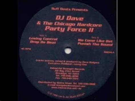 DJ Dave The Chicago Hardcore Party Force The Chicago Hardcore Party Force II 2 X Vinyl 12