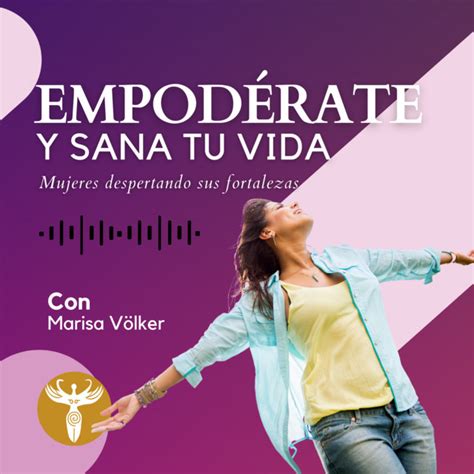 Empodérate y Sana tu Vida Podcast on Spotify