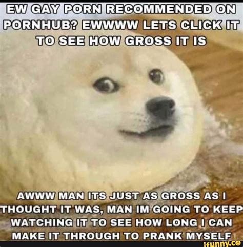 Ew Gay Porn Recommended On Pornhub Ewwww Lets Click It To See How Gross It Is Awww Rian Tts