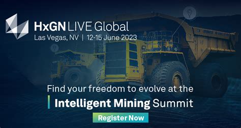 You Wont Want To Miss The Intelligent Mining Summit At Hxgn Live