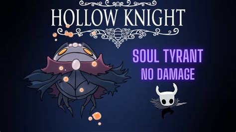 How To Beat Soul Tyrant Radiant Hollow Knight Youtube