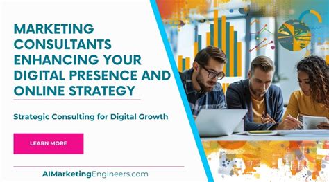 Marketing Consultants Enhancing Your Digital Presence and Online Strategy 