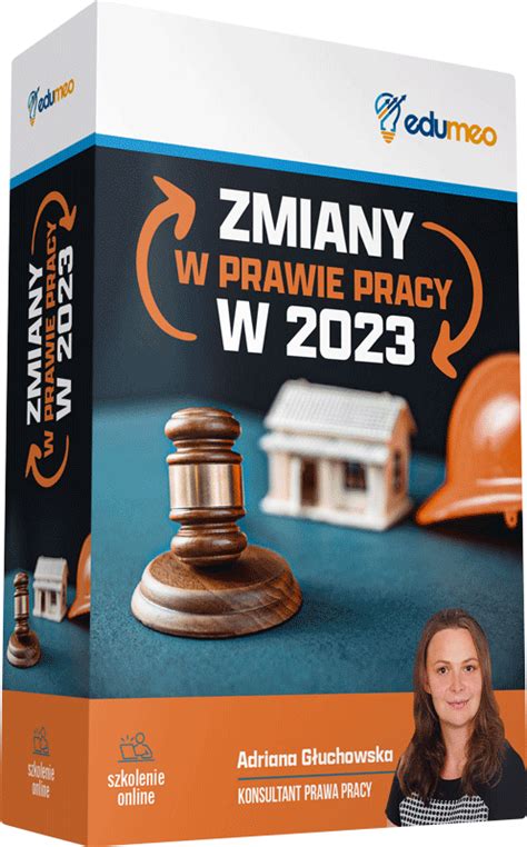 Szkolenie Prawo Pracy W 2023 Zmiany LUTY 2023 Edumeo Szkolenia AML