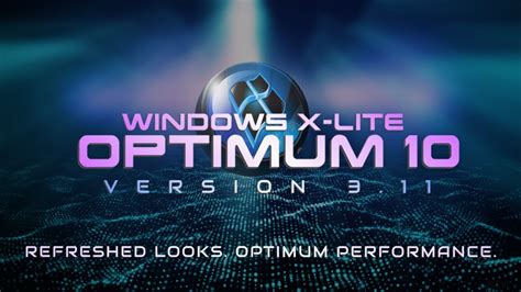 Windows X Lite Optimum 10 V311 💥 Refreshed Looks Optimum Performance Youtube