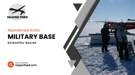 Discovering the Secrets of an Abandoned Arctic Military Base » Reaper Feed