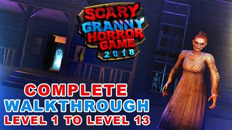 Scary Granny Horror Game 2018 Gameplay Android Gameplay Level 1 To