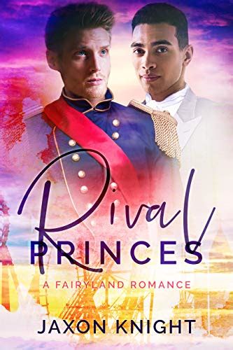 Rival Princes A Gay Mm Contemporary Sweet Romance Fairyland Romances Book Kindle Edition